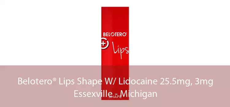 Belotero® Lips Shape W/ Lidocaine 25.5mg, 3mg Essexville - Michigan