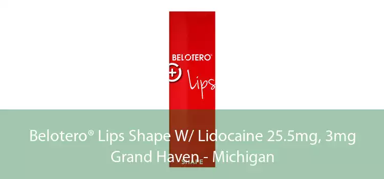 Belotero® Lips Shape W/ Lidocaine 25.5mg, 3mg Grand Haven - Michigan