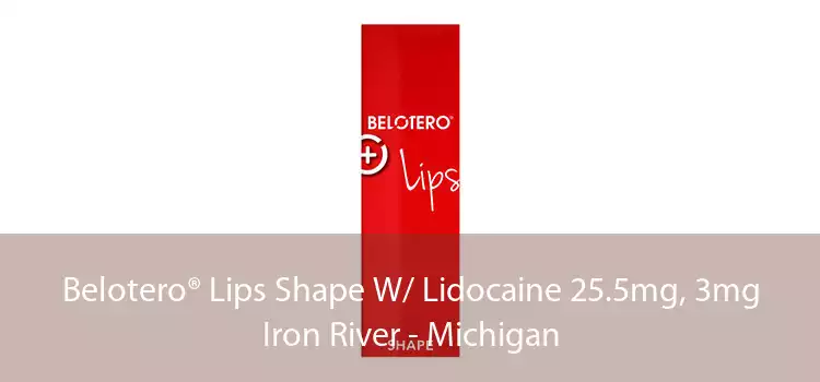 Belotero® Lips Shape W/ Lidocaine 25.5mg, 3mg Iron River - Michigan