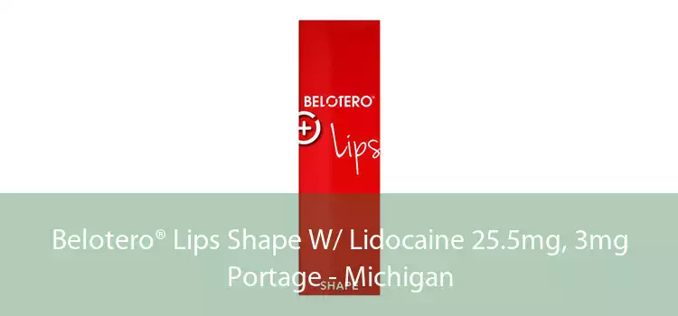 Belotero® Lips Shape W/ Lidocaine 25.5mg, 3mg Portage - Michigan