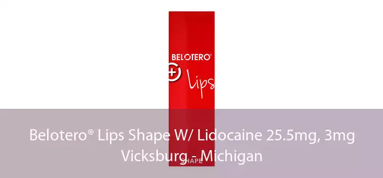 Belotero® Lips Shape W/ Lidocaine 25.5mg, 3mg Vicksburg - Michigan