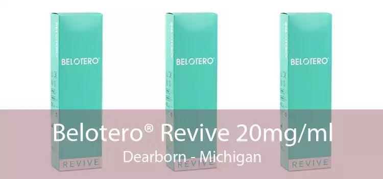 Belotero® Revive 20mg/ml Dearborn - Michigan