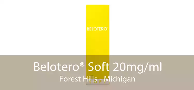 Belotero® Soft 20mg/ml Forest Hills - Michigan