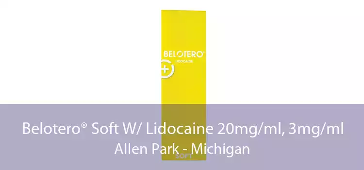Belotero® Soft W/ Lidocaine 20mg/ml, 3mg/ml Allen Park - Michigan