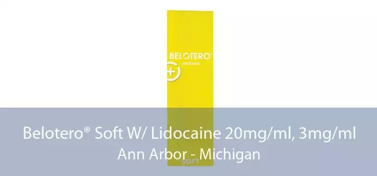 Belotero® Soft W/ Lidocaine 20mg/ml, 3mg/ml Ann Arbor - Michigan