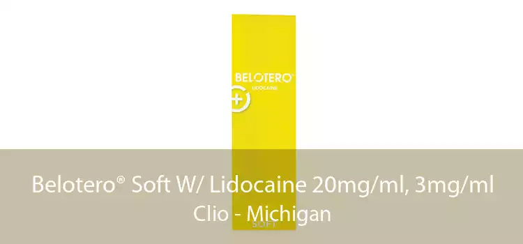 Belotero® Soft W/ Lidocaine 20mg/ml, 3mg/ml Clio - Michigan