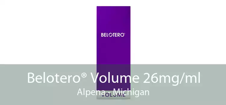 Belotero® Volume 26mg/ml Alpena - Michigan