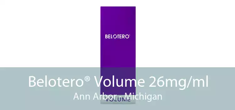 Belotero® Volume 26mg/ml Ann Arbor - Michigan