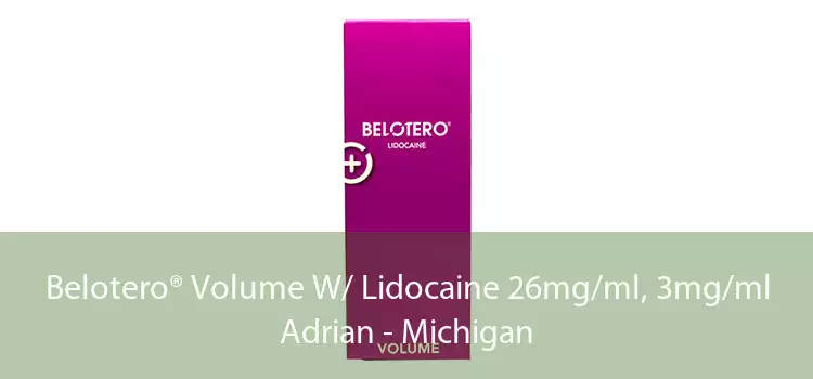 Belotero® Volume W/ Lidocaine 26mg/ml, 3mg/ml Adrian - Michigan