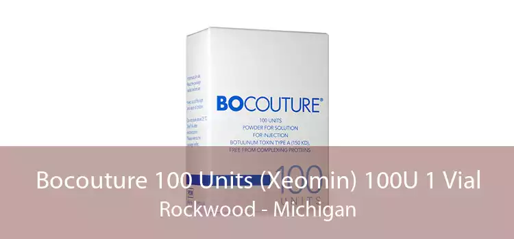 Bocouture 100 Units (Xeomin) 100U 1 Vial Rockwood - Michigan