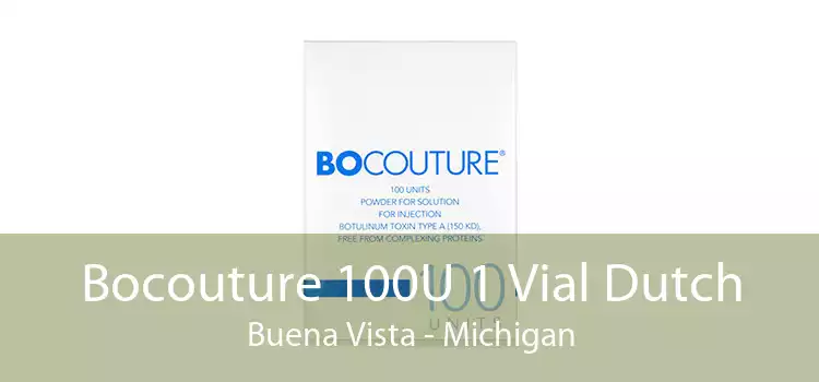 Bocouture 100U 1 Vial Dutch Buena Vista - Michigan
