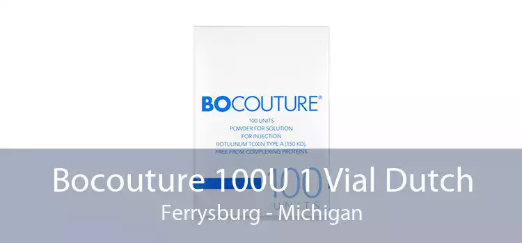 Bocouture 100U 1 Vial Dutch Ferrysburg - Michigan