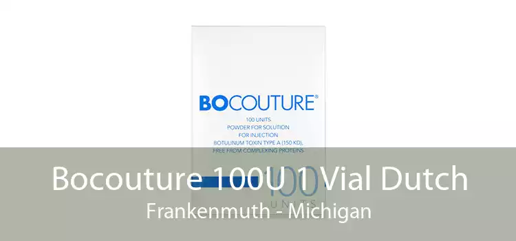 Bocouture 100U 1 Vial Dutch Frankenmuth - Michigan