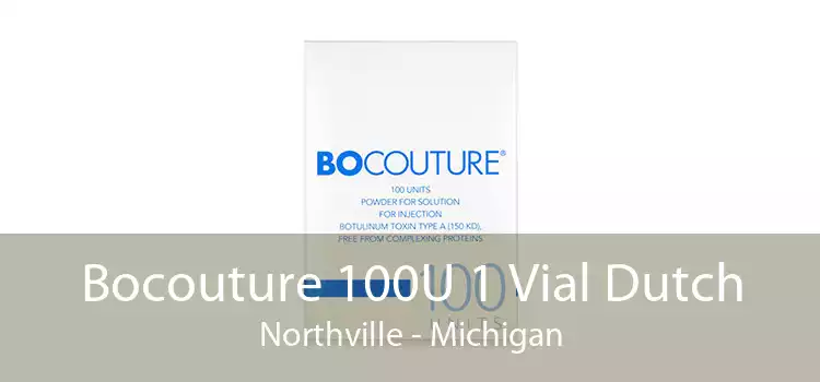 Bocouture 100U 1 Vial Dutch Northville - Michigan