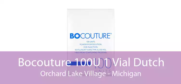 Bocouture 100U 1 Vial Dutch Orchard Lake Village - Michigan