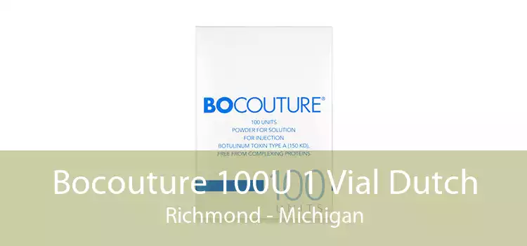 Bocouture 100U 1 Vial Dutch Richmond - Michigan