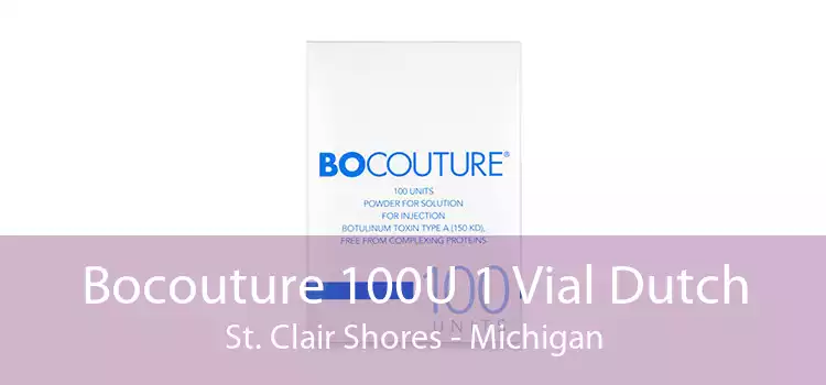 Bocouture 100U 1 Vial Dutch St. Clair Shores - Michigan
