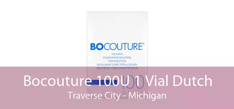 Bocouture 100U 1 Vial Dutch Traverse City - Michigan
