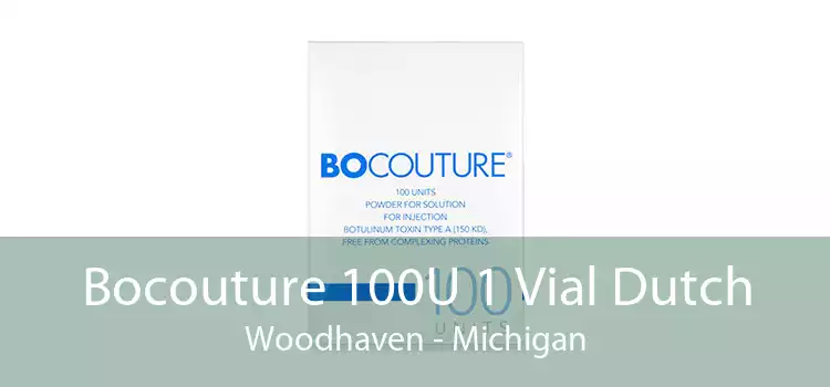 Bocouture 100U 1 Vial Dutch Woodhaven - Michigan