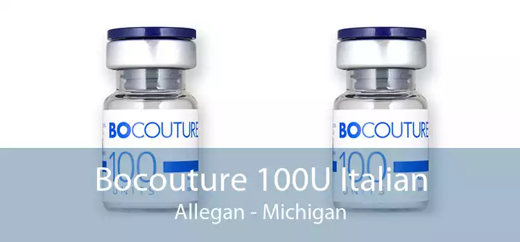 Bocouture 100U Italian Allegan - Michigan