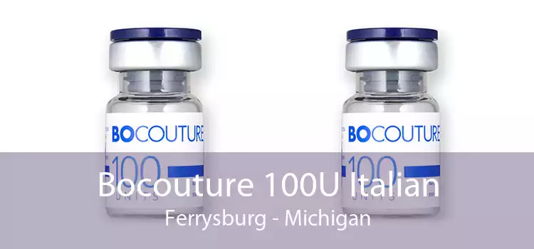 Bocouture 100U Italian Ferrysburg - Michigan
