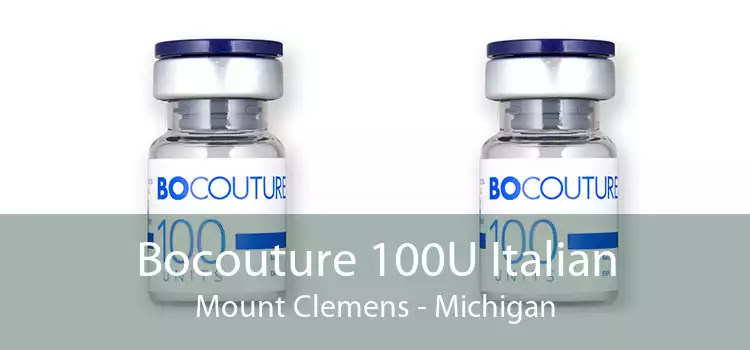 Bocouture 100U Italian Mount Clemens - Michigan