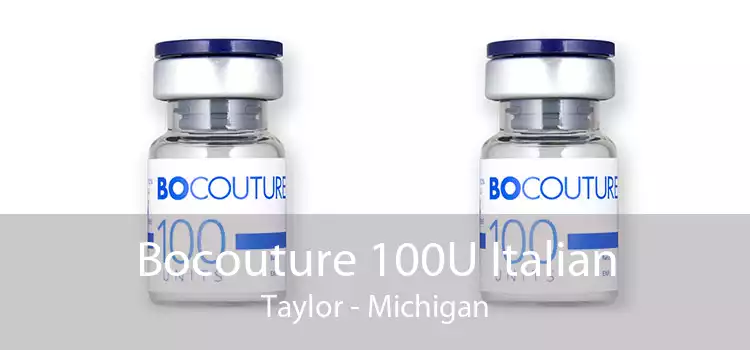 Bocouture 100U Italian Taylor - Michigan