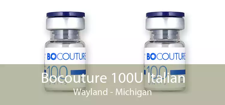 Bocouture 100U Italian Wayland - Michigan