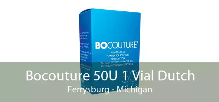 Bocouture 50U 1 Vial Dutch Ferrysburg - Michigan