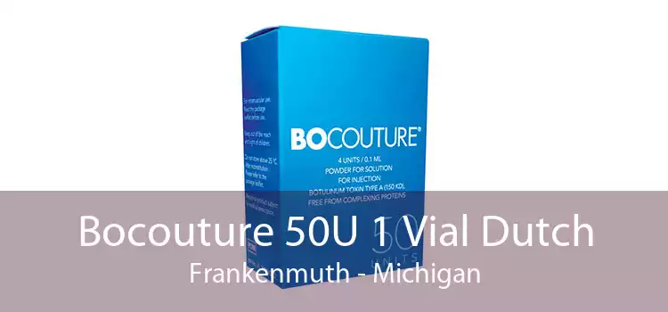 Bocouture 50U 1 Vial Dutch Frankenmuth - Michigan