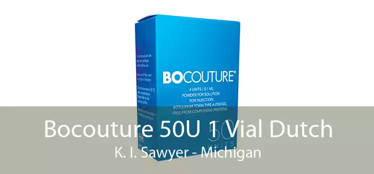 Bocouture 50U 1 Vial Dutch K. I. Sawyer - Michigan