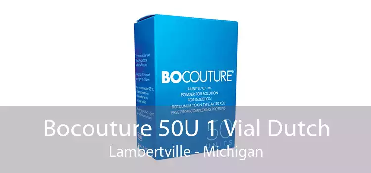 Bocouture 50U 1 Vial Dutch Lambertville - Michigan