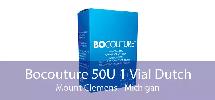 Bocouture 50U 1 Vial Dutch Mount Clemens - Michigan