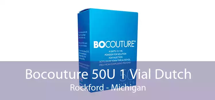 Bocouture 50U 1 Vial Dutch Rockford - Michigan