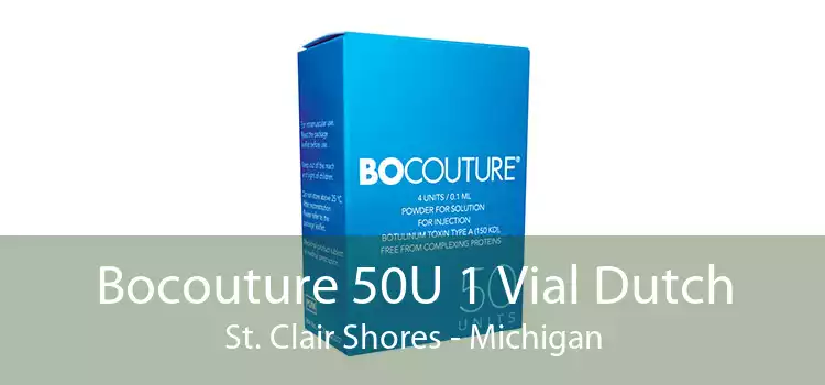 Bocouture 50U 1 Vial Dutch St. Clair Shores - Michigan