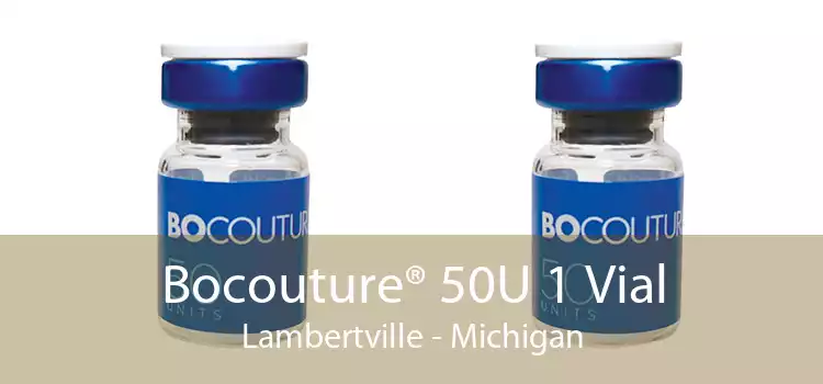 Bocouture® 50U 1 Vial Lambertville - Michigan