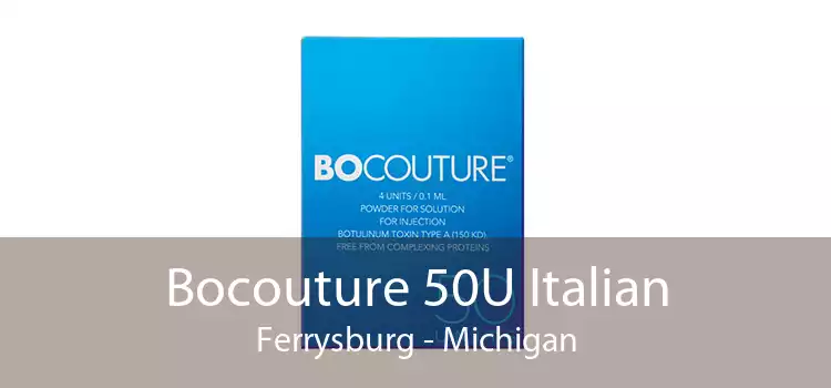 Bocouture 50U Italian Ferrysburg - Michigan