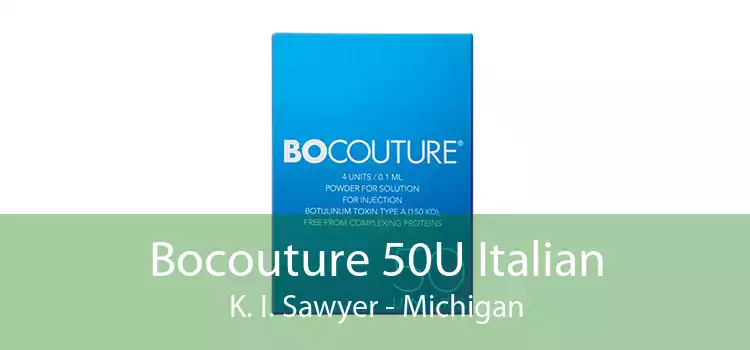 Bocouture 50U Italian K. I. Sawyer - Michigan