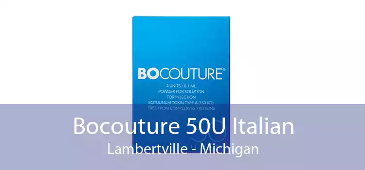 Bocouture 50U Italian Lambertville - Michigan