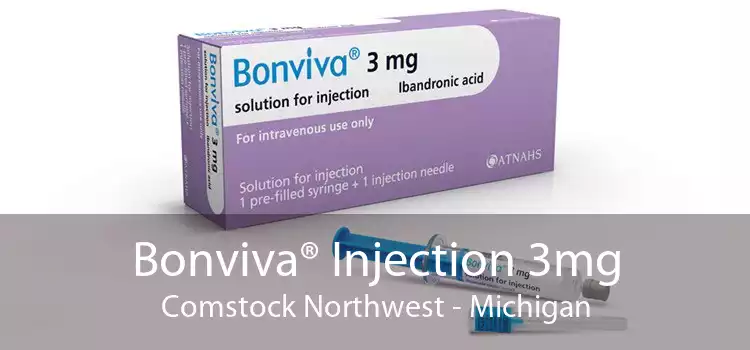 Bonviva® Injection 3mg Comstock Northwest - Michigan