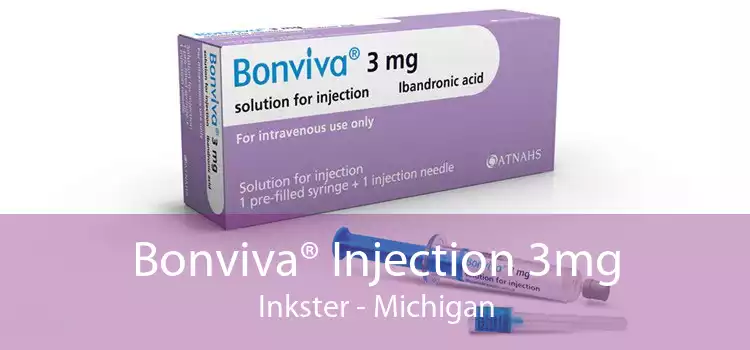 Bonviva® Injection 3mg Inkster - Michigan