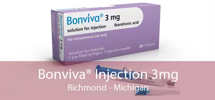 Bonviva® Injection 3mg Richmond - Michigan
