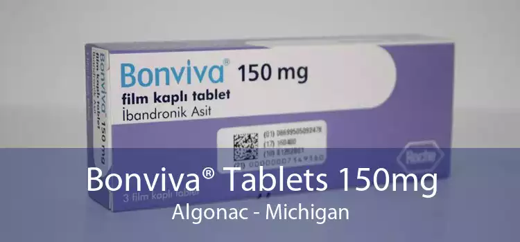 Bonviva® Tablets 150mg Algonac - Michigan