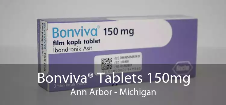 Bonviva® Tablets 150mg Ann Arbor - Michigan
