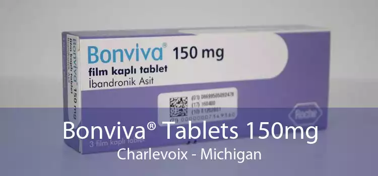 Bonviva® Tablets 150mg Charlevoix - Michigan