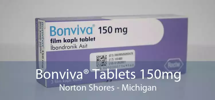 Bonviva® Tablets 150mg Norton Shores - Michigan