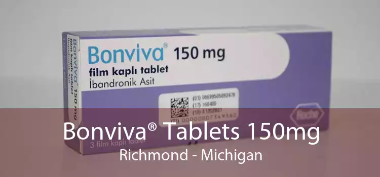 Bonviva® Tablets 150mg Richmond - Michigan