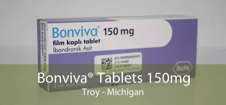 Bonviva® Tablets 150mg Troy - Michigan