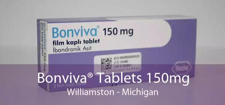 Bonviva® Tablets 150mg Williamston - Michigan