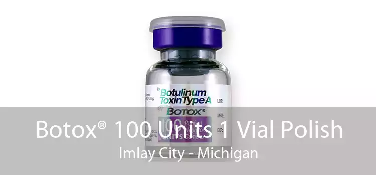 Botox® 100 Units 1 Vial Polish Imlay City - Michigan